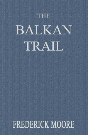 [Gutenberg 62947] • The Balkan Trail